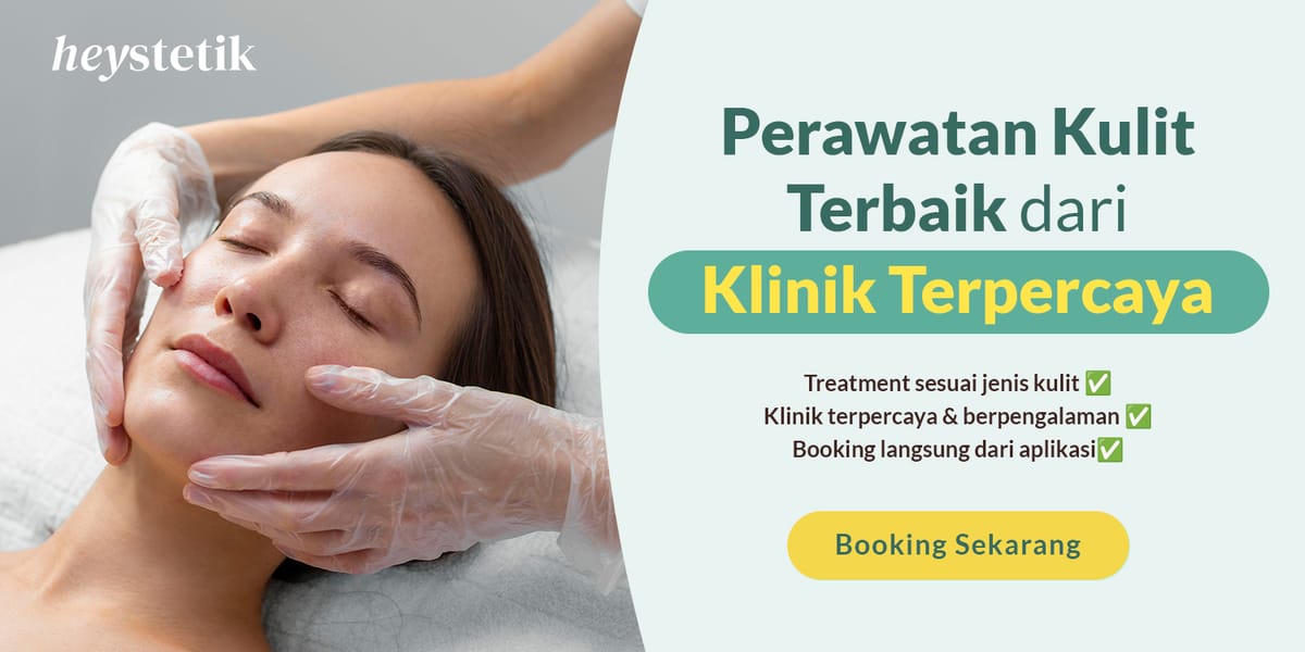 Booking Klinik Treatment terpercaya