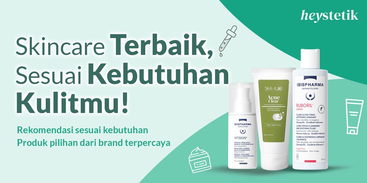 Rekomendasi Skincare Sesuai Kulit mu
